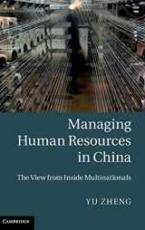 9781107013551-1107013550-Managing Human Resources in China: The View from Inside Multinationals