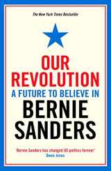 9781781258545-1781258546-Our Revolution: A Future to Believe in