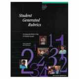 9781572329218-1572329211-Student Generated Rubrics: An Assessment Model to Help All Students Succeed