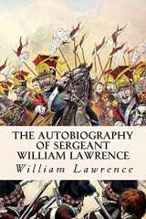 9781515034483-1515034488-The Autobiography of Sergeant William Lawrence