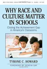 9780807750711-0807750719-Why Race & Culture Matter in Schools: Closing the Achievement Gap in America's Classrooms