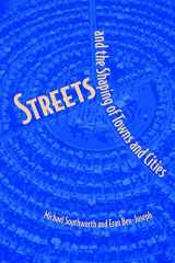 9781559639163-1559639164-Streets and the Shaping of Towns and Cities