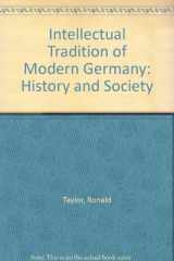 9780713516609-0713516607-Intellectual Tradition of Modern Germany: History and Society v. 2