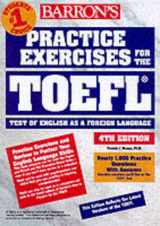 9780764111563-0764111566-Barron's Practice Exercises for the Toefl: Test of English as a Foreign Language