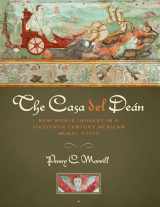9780292759305-0292759304-The Casa del Deán: New World Imagery in a Sixteenth-Century Mexican Mural Cycle (Joe R. and Teresa Lozano Long Series in Latin American and Latino Art and Culture)