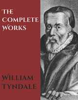 9781520449418-1520449410-The Complete Works of William Tyndale