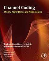 9780123964991-0123964997-Channel Coding: Theory, Algorithms, and Applications: Academic Press Library in Mobile and Wireless Communications
