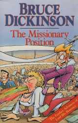 9780283060922-0283060921-The Missionary Position: Further Adventures of Lord Iffy Boatrace by Bruce Dickinson (1992-05-08)