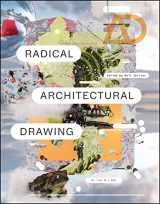 9781119787778-1119787777-Radical Architectural Drawing (Architectural Design)