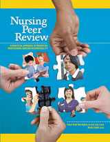 9781601461278-1601461275-Nursing Peer Review: A Practical Approach to Promoting Professional Nursing Accountability