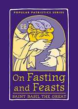 9780881414806-0881414808-On Fasting and Feasts (Popular Patristics, 50)