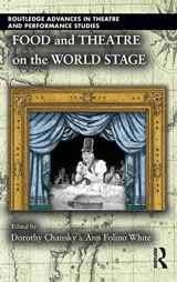 9781138805477-1138805475-Food and Theatre on the World Stage (Routledge Advances in Theatre & Performance Studies)