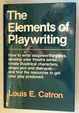 9780025229914-0025229915-The Elements of Playwriting