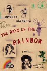 9781590516270-1590516273-The Days of the Rainbow: A Novel