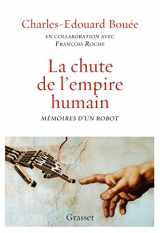 9782246860136-224686013X-La chute de l'Empire humain: Mémoires d'un robot