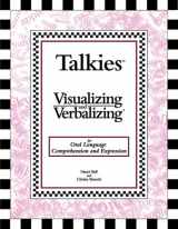 9780945856511-0945856512-Talkies Visualizing and Verbalizing for Language Comprehension and Expression