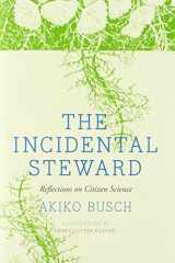9780300178791-0300178794-The Incidental Steward: Reflections on Citizen Science
