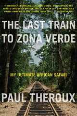 9780544227934-054422793X-The Last Train to Zona Verde