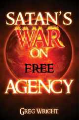 9781930980068-193098006X-Satan's War on Free Agency