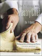 9780471359258-0471359254-The Professional Pastry Chef: Fundamentals of Baking and Pastry, 4th Edition