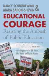 9780807032954-0807032956-Educational Courage: Resisting the Ambush of Public Education