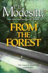 9781250877284-1250877288-From the Forest (Saga of Recluce, 23)