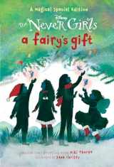 9780736437738-0736437738-A Fairy's Gift (Disney: The Never Girls)