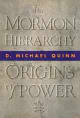 9781560850564-1560850566-The Mormon Hierarchy: Origins of Power