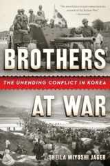 9780393348859-0393348857-Brothers at War: The Unending Conflict in Korea