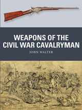 9781472842237-1472842235-Weapons of the Civil War Cavalryman