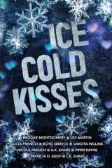 9781961287143-1961287145-Ice Cold Kisses: A Holiday Anthology