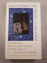 9780393040296-0393040291-Reinventing the Enemy's Language: Contemporary Native Women's Writing of North America