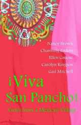 9780615691077-0615691072-Viva San Pancho: Views from a Mexican Village