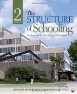9781412980395-1412980399-The Structure of Schooling: Readings in the Sociology of Education