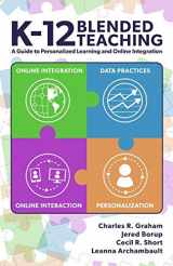 9781799049593-1799049590-K-12 Blended Teaching: A Guide to Personalized Learning and Online Integration