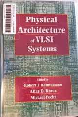 9780471532996-0471532991-Physical Architecture of Vlsi Systems