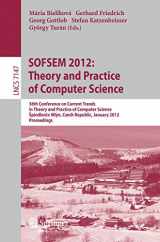 9783642276590-3642276598-SOFSEM 2012: Theory and Practice of Computer Science: 38th Conference on Current Trends in Theory and Practice of Computer Science, Špindlerův Mlýn, ... (Lecture Notes in Computer Science, 7147)