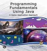 9781938549762-1938549767-Programming Fundamentals Using Java [OP]: A Game Application Approach
