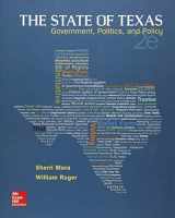 9781259187018-1259187012-The State of Texas: Government, Politics, and Policy