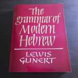 9780521611886-0521611881-The Grammar of Modern Hebrew