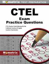 9781630948955-1630948950-CTEL Exam Practice Questions: CTEL Practice Tests & Review for the California Teacher of English Learners Examination