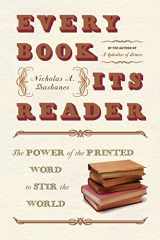 9780060593247-0060593245-Every Book Its Reader: The Power of the Printed Word to Stir the World