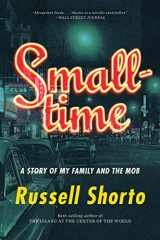 9781324020172-1324020172-Smalltime: A Story of My Family and the Mob