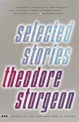 9780375703751-0375703756-Selected Stories of Theodore Sturgeon