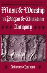 9780960237876-0960237879-Music and Worship in Pagan and Christian Antiquity