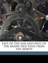 9781171608882-1171608888-East of the sun and west of the moon; old tales from the north