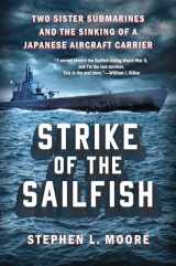 9780593472873-059347287X-Strike of the Sailfish: Two Sister Submarines and the Sinking of a Japanese Aircraft Carrier