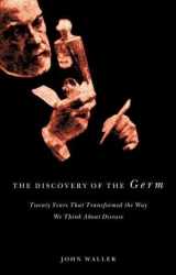 9780231131506-023113150X-The Discovery of the Germ: Twenty Years That Transformed the Way We Think About Disease (Revolutions in Science)
