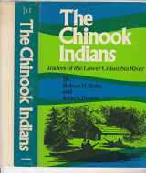 9780806113258-0806113251-The Chinook Indians: Traders of the Lower Columbia River