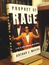 9780465064366-0465064361-Prophet Of Rage: A Life Of Louis Farrakhan And His Nation
